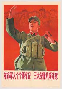 “Every Revolutionary Soldiers Should Always Remember Three Rules of Discipline and Eight Points for Attention by Heart”